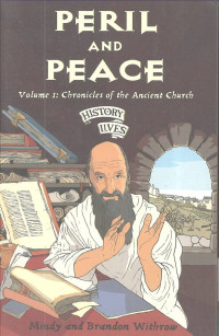 Image of Peril and Peace: History Lives #1