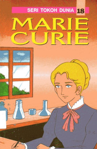 Image of Seri Tokoh Dunia #18: Marie Curie