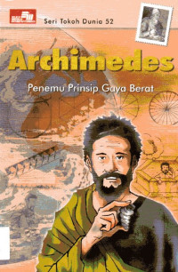 Image of Seri Tokoh Dunia #52: Archimedes Penemu Prinsip Gaya Berat
