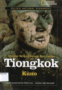 Image of Tiongkok Kuno: Selidik National Geographic