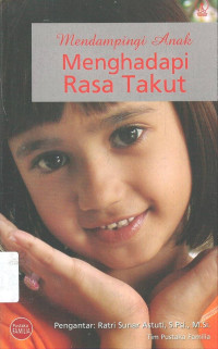 Image of Mendampingi Anak Menghadapi Rasa Takut