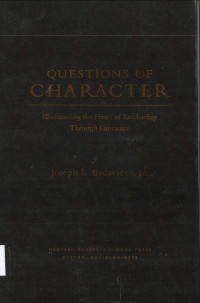 Image of Questions of Character: Illuminating the Heart of Leadership Through Literature