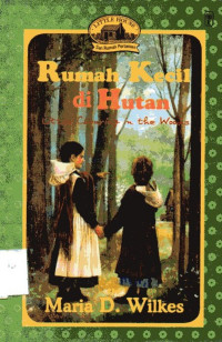 Image of Rumah Kecil di Hutan: Little House Seri Rumah Pertanian