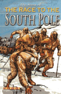 Image of Race to The South Pole, The: The Story of