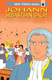 Image of Seri Tokoh Dunia #8: Johann Sebastian Bach