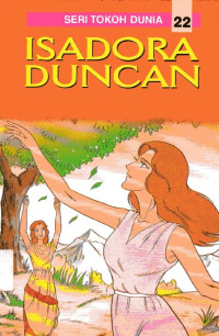 Image of Seri Tokoh Dunia #22: Isadora Duncan