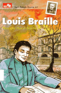 Image of Seri Tokoh Dunia #61 Louis Braille: Pencipta Huruf Braille