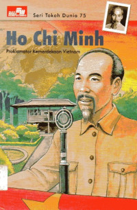 Image of Seri Tokoh Dunia #75 Ho Chi Minh: Proklamator Kemerdekaan Vietnam