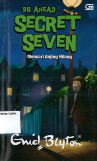 Image of Mencari Anjing Hilang = Go Ahead, Secret Seven #5