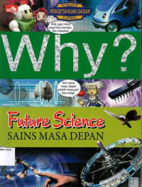 Image of Why? Sains Masa Depan: Future Science