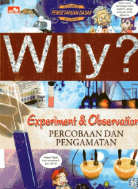 Image of Why? Experiment & Observation: Percobaan & Pengamatan