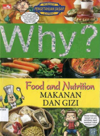 Image of Why? Makanan dan Gizi: Food and Nutrition