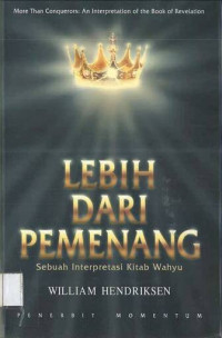 Image of Lebih dari Pemenang: Sebuah Interpretasi Kitab Wahyu