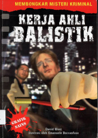 Image of Kerja Ahli Balistik: Membongkar Misteri Kriminal, Grafik Sains