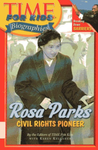 Image of Rosa Parks, Civil Rights Pioneer: Time For Kids Biographies