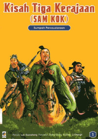 Image of Kisah Tiga Kerajaan (SAM KOK) #1: Sumpah Persaudaraan