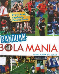 Image of Panduan Bola Mania: Profil Klub Sepakbola Favorit Dunia