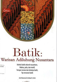 Image of Batik: Warisan Adiluhung Nusantara