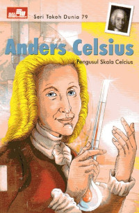Image of Seri Tokoh Dunia #79: Anders Celsius Pengusul Skala Celcius