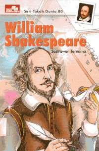 Image of Seri Tokoh Dunia #80: William Shakespeare Sastrawan Ternama