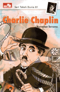 Image of Seri Tokoh Dunia #81: Charlie Chaplin Komedian Ternama