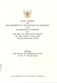 Image of State Address the President of the Republic of Indonesia and Government Statement on the Bill on the State Budget of the Fiscal Year 2003 and Its Financial Note Before the House of Represantatives on 16 th August 2002