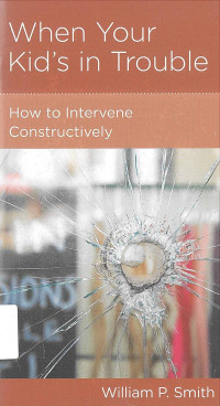 Image of When Your Kid's in Trouble: New Growth Press