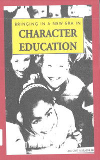 Image of BRINGING IN A NEW ERA IN: CHARACTER EDUCATION