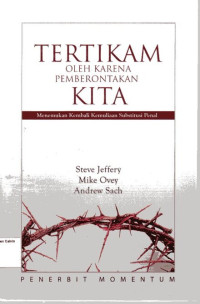 Image of Tertikam Oleh Karena Pemberontakan Kita: Menemukan Kembali Kemuliaan Substitusi Penal