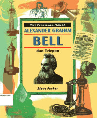 Image of Seri Penemuan Ilmiah Alexander Graham Bell dan Telepon