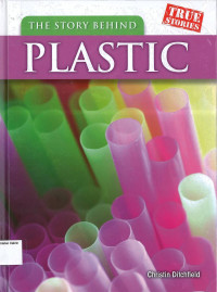 Image of Story Behind Plastic, The: True Stories