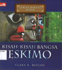 Image of Kisah-kisah Bangsa Eskimo: Cerita Rakyat Dunia