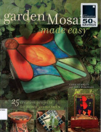 Image of Garden Mosaics, Made Easy, 25 Creatives Projects