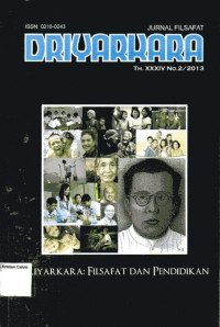 Image of Jurnal Filsafat Driyarkara: Driyarkara: Filsafat dan Pendidikan, Th. XXXIV no. 2 / 2013
