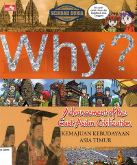 Image of Why? Kemajuan Kebudayaan Asia Timur: Advancement of the East Asian Civilzation