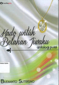 Image of Kado untuk Belahan Jiwaku: Antologi Puisi