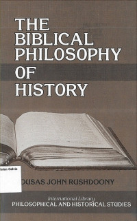 Image of Biblical Philosophy of History, The: International Library Philosophical and Historical Studies