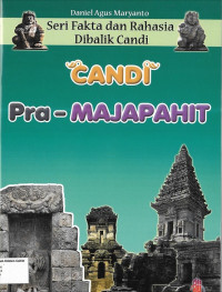 Image of Seri Fakta dan Rahasia Dibalik Candi: CANDI Pra-MAJAPAHIT