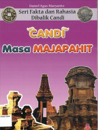 Image of Candi Masa Majapahit: Seri Fakta dan Rahasia di Balik Candi