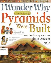 Image of I Wonder Why Pyramids Were Built