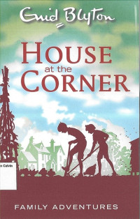 Image of House at the Corner: Family Adventures