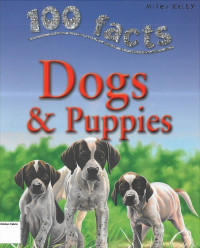 Image of Dogs & Puppies: 100 Facts