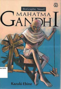 Image of Mahatma Gandhi: BioGraphic Novel