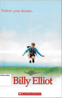 Image of Billy Elliot: follow your dreams: Scholastic Readers