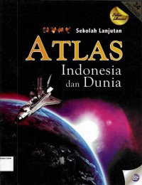 Image of Atlas Indonesia dan Dunia: 34 Provinsi: Sekolah Lanjutan