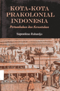 Image of Kota-kota Prakolonialisme Indonesia: Pertumbuhan dan Keruntuhan