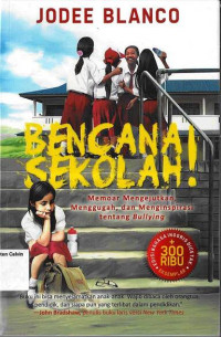 Image of Bencana Sekolah: Memoar, Mengejutkan, Menggugah, dan Menginspirasi tentang Bullying