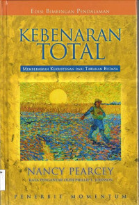 Image of Kebenaran Total: Membebaskan Kekristenan dari Tawanan Budaya