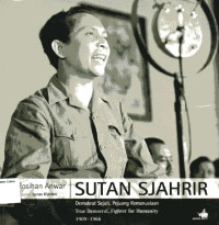 Image of Sutan Sjahrir: Demokrat Sejati, Pejuang Kemanusiaan 1909-1966