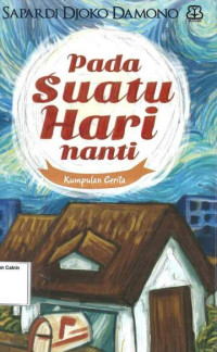 Image of Pada Suatu Hari Nanti: Kumpulan Cerita